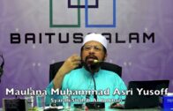 05082017 Maulana Muhammad Asri Yusoff : Syarah Shahih Al Bukhari