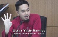 18062017 Ustaz Yasir Ramlee : Daurah Ulum Al Quran ( Sesi 2)