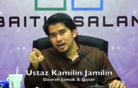 20170910 Ustaz Kamilin Jamilin : Daurah Jamak & Qasar