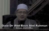 20180112 Dato Dr Abd Basit Abd Rahman ; Amalan-Amalan Hati