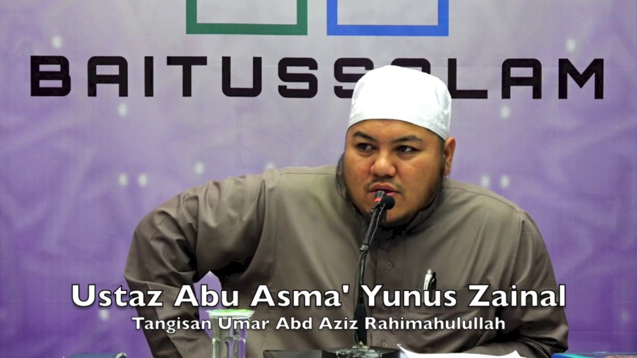 20180411 Ustaz Abu Asma’ Yunus Zainal : Tangisan Umar Abd Aziz Rahimahulullah