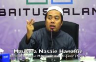 25082017 Maulana Nasaie Hanaffie : Daurah Bulughul Maram ( Kitab Al-Jami’ ) Sesi 3