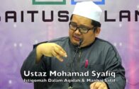 30072017 Ustaz Mohamad Syafiq : Istiqomah Dalam Beraqidah & Mengikuti Manhaj Salaf
