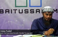 [RINGKAS]20190220 Ustaz Fadzil : Ayuh Kita Sama-Sama Berusaha ‘Membeli’ Syurga Allah