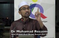 07112016 Dr Muhamad Rozaimi : Ilmu Hadis Bagi Orang Awam (Siri 9)