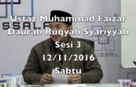 12112016 Ustaz Muhammad Faizar : Daurah Ruqyah Syariyyah Sesi 3