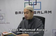 [RINGKAS]30082016 Ustaz Mohamad Azraie : Bahaya Menyakiti Jiran