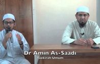 04072015 Dr Amin As-Saadi : Tazkirah Umum
