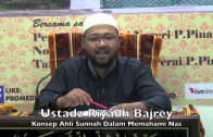 05122015 Ustadz Riyadh Bajrey : Konsep Ahli Sunnah Dalam Memahami Nas