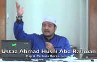 28022015 Ustaz Ahmad Husni : Haji & Perkara Berkaitannya