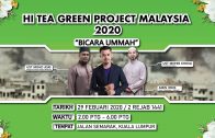 29-02-2020 Hi Tea Green Project Malaysia : Bicara Ummah