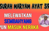 Melewatkan Sembahyang Masuk Neraka?