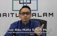 [RINGKAS] 200072016 Ustaz Abu Hafiz Salleh Hudin : Ingin Menjadi Peneman Rasul SAW Di Syurga