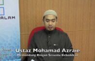 [RINGKAS]10052016 Ustaz Mohamad Azraie : Memandang Ringan Sesuatu Kebaikkan