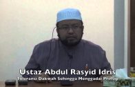 31052015 Ustaz Abdul Rasyid Idris : Toleransi Dakwah Sehingga Menggadai Prinsip