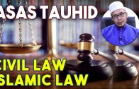 Dr MAZA – Asas Tauhid | Civil Law & Islamic Law