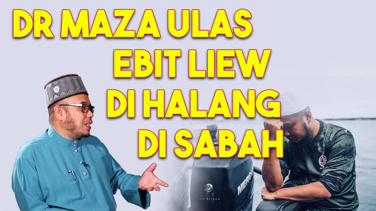 Dr MAZA Ulas Ebit Liew Dihalang Di Sabah