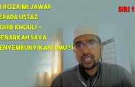 Dr Rozaii Jawap Kepada Ustaz Mohib Khouli – Siri 1 (Benarkah Saya Menyembunyikan Ilmu?)