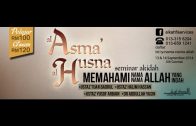13092014 Ustaz Tuan Badrul Hisyam : Seminar Nama Allah Siri 2