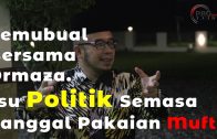 21-10-2019 Temubual Bersama Drmaza | Isu Politik Semasa | Tanggal Pakaian Mufti