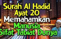 Surah Al Hadid Ayat 20 Memahamkan Manusia Sifat Tabiat Dunya  #UstazRizal