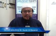 Yayasan Ta’lim: Tafsir Maudhu’ie [27-05-17] (Surah Al Baqarah)