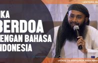 Bedoa Dengan Bahasa Indonesia, Ustadz DR Syafiq Riza Basalamah MA