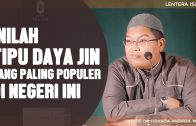 Inilah Tipu Daya Jin Yang Populer Di Negeri Ini, Oleh Ustadz Firanda Andirdja, MA