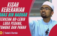 Kisah Seorang Pejuang Uhud Yang Sangat Tangguh, Gagah, Dan Berani  [ Dr Rozaimi Ramle ]