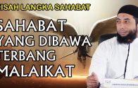 MENAKJUBKAN! Kisah Nyata Sahabat Yang Dibawa Terbang Malaikat   Ustadz Khalid Basalamah