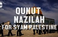 Qunut Nazilah Untuk Bumi Syam