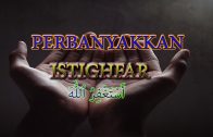 Ustaz Ahmad Hasyimi : Perbanyakkan Istighfar