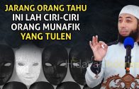 Waspadai Inilah Ciri Orang Munafik Yang Dikatakan Rasulullah | Ceramah Ustadz Khalid Basalamah 2020