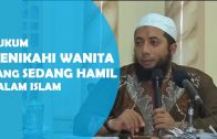 PENTING.!! Hukum Menikahi Wanita Hamil Dalam Islam, Ustadz DR Khalid Basalamah, MA