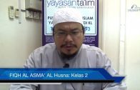 Yayasan Ta’lim: Fiqh Al-Asma’ Al-Husna [11-10-16]