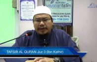 Yayasan Ta’lim: Tafsir Al-Qur’an Juz 3 (Ibn Kathir) [01-03-16]