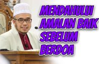 Dr MAZA – Mendahului Amalan Baik Sebelum Berdoa