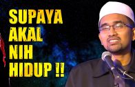 Islam Mencela Perbuatan Mematikan Fungsi AKAL  [ Dr Rozaimi Ramle ]