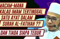 Bila Imam Tertinggal Satu Ayat Dalam Al-Fatihah & Baru Sedar Selepas Salam [ Dr MAZA ]