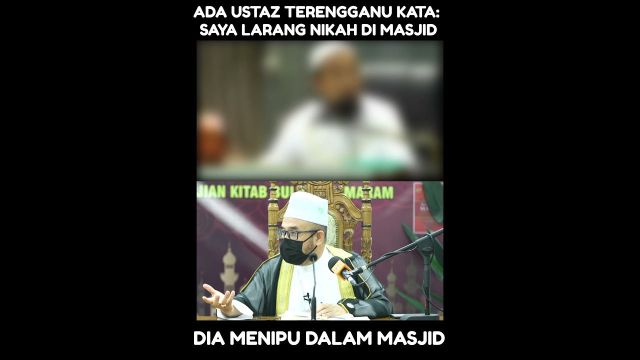 Ada Ustaz Terengganu Kata: Mufti Perlis Larang Nikah Di Masjid.Dia Menipu Dalam Masjid
