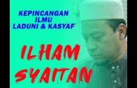 USTAZ AHMAD JAILANI :  KEPINCANGAN ILMU LADUNI DAN KASYAF –  ILHAM SYAITAN