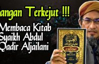 JANGAN TERKEJUT!! Membaca Kitab Yang Ditulis Syaikh Abdul Qadir Al-Jailani  [ Maulana Fakhrurrazi ]