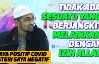 Dr Rozaimi –  Tidak Ada Sesuatu Yang Berjangkit Melainkan Dengan Izin Allah