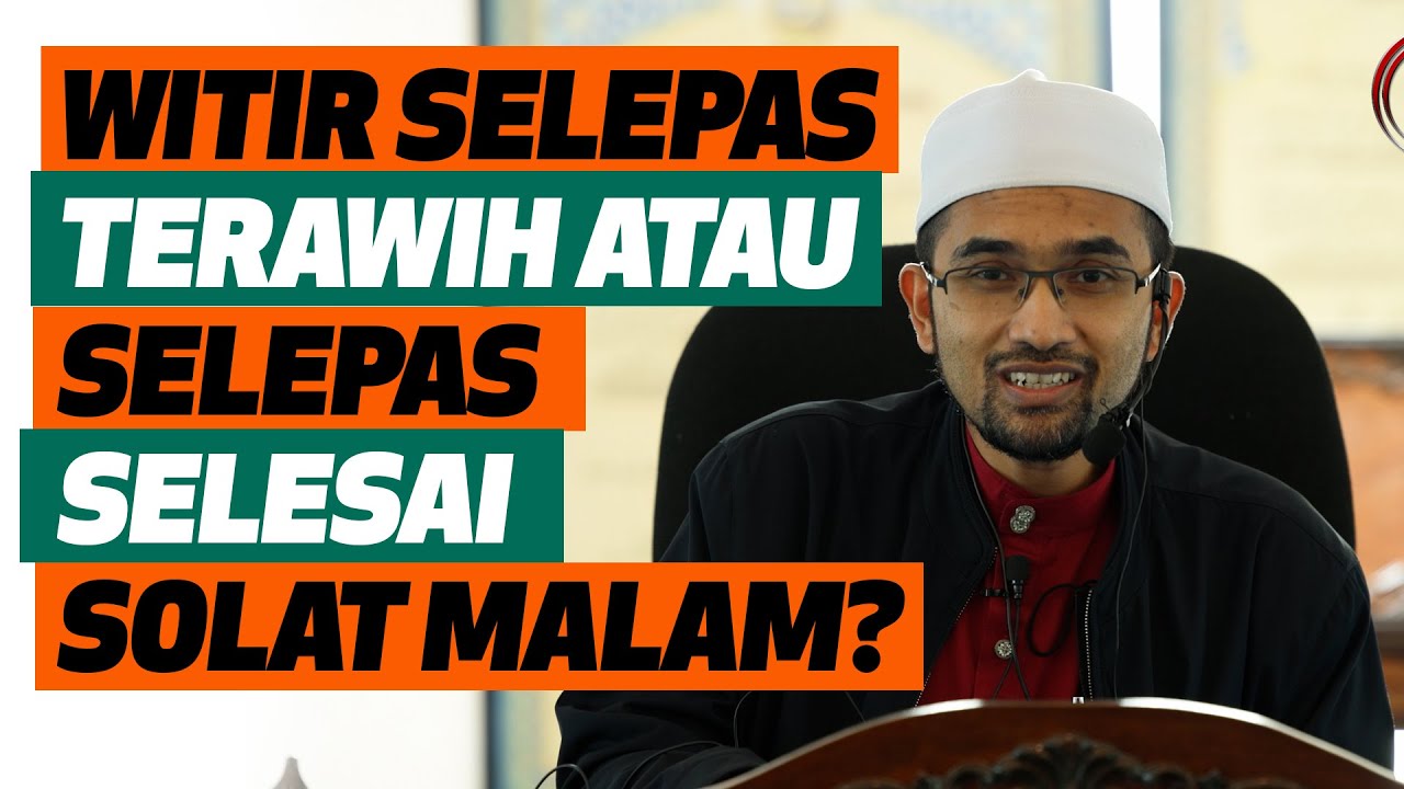 Dr Rozaimi Witir Selepas Terawih Atau Selepas Solat Malam Iceramah 5349