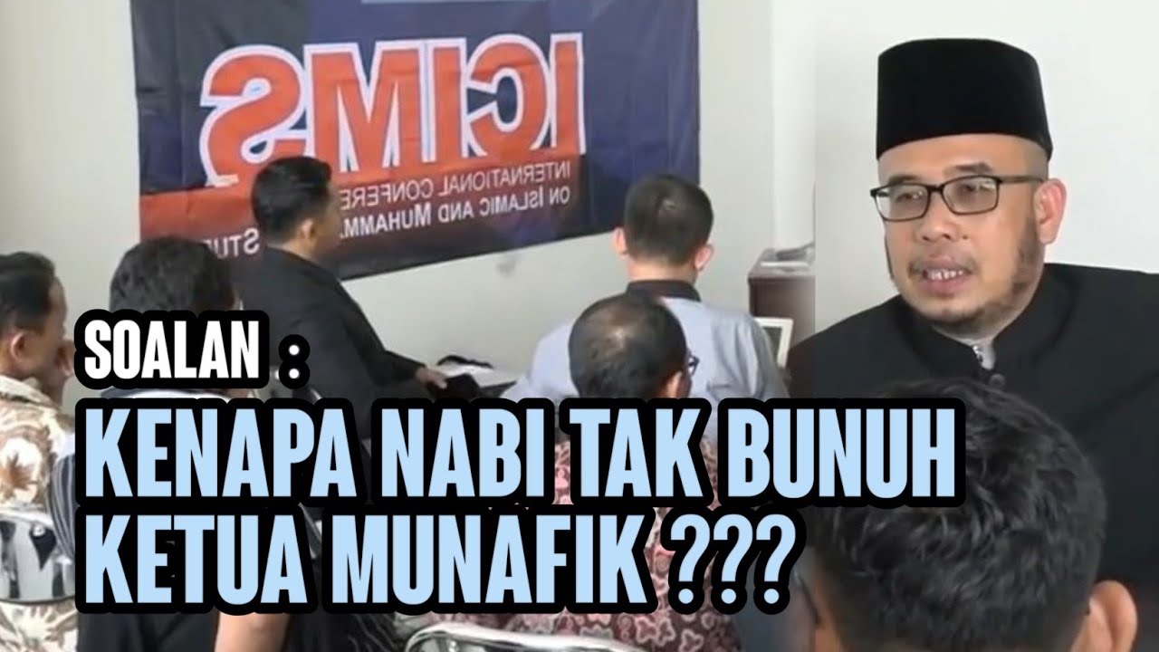 Soalan : Kenapa Nabi Tak Bunuh Ketua Munafik ???  [ Dr Maza ]