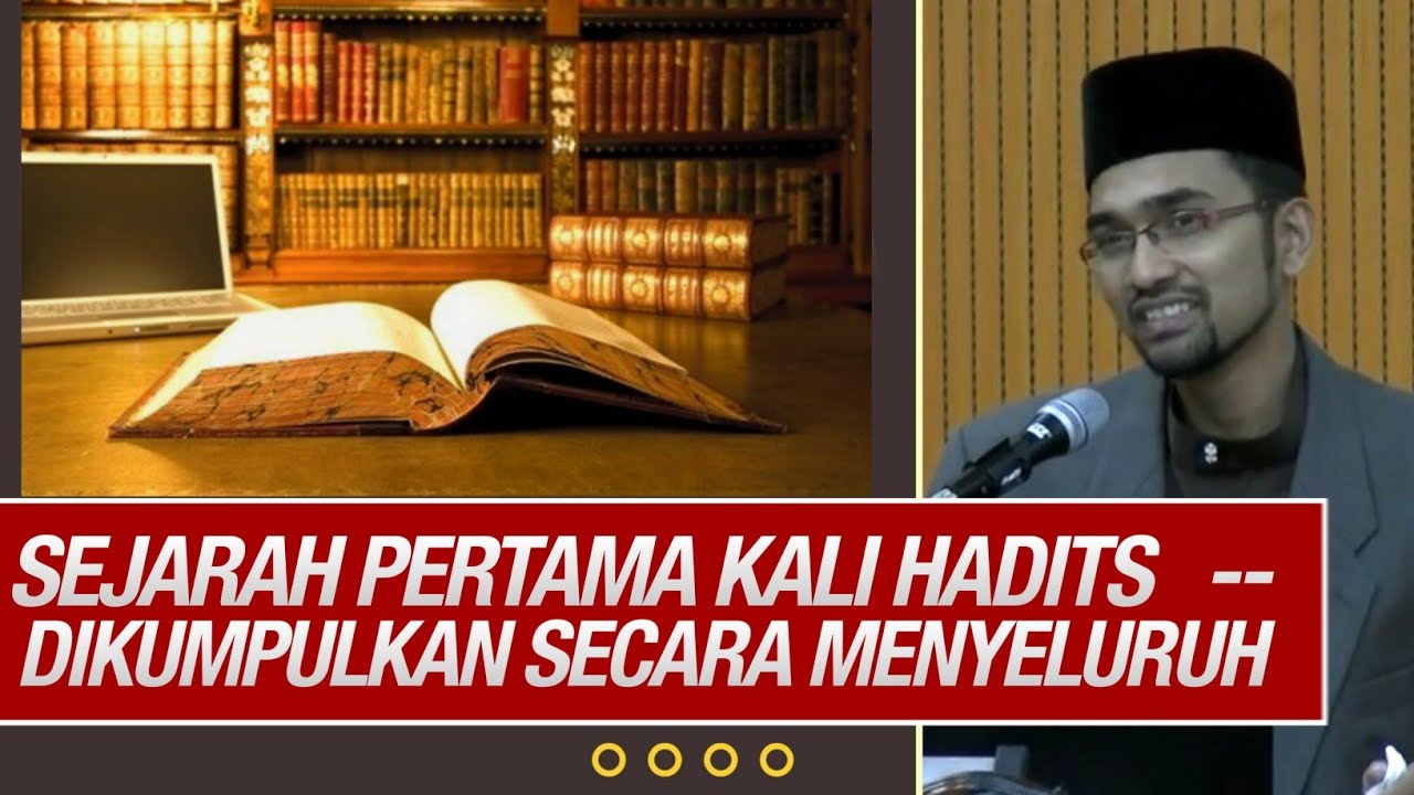 Rugi Bila Tak Tahu Pertama Kali Hadits Dikumpulkan Secara Rasmi Dr Rozaimi Ramle Iceramah 0816