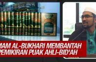 Imam Bukhari Bawa Hadits Nak Bantah Pemikiran Puak Ahli-Bid’ah  [ Dr Rozaimi Ramle ]