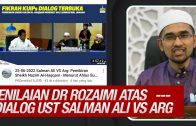 Komen & Penilaian Dr Rozaimi Atas Debat/Dialog Ustaz Salman Ali Vs ARG