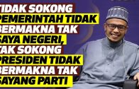 Prof Dr MAZA – Tak Sokong Pemerintah Tak Bermakna Tak Sayang Negeri.