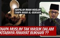 Ramai Orang Tertanya-tanya | Kenapa Tak Ada Riwayat Bukhari Didalam Sahih Muslim ??  [ Dr Maza ]